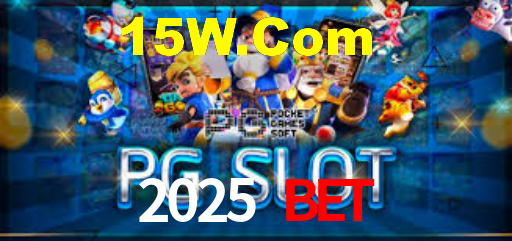 2025 Bet
